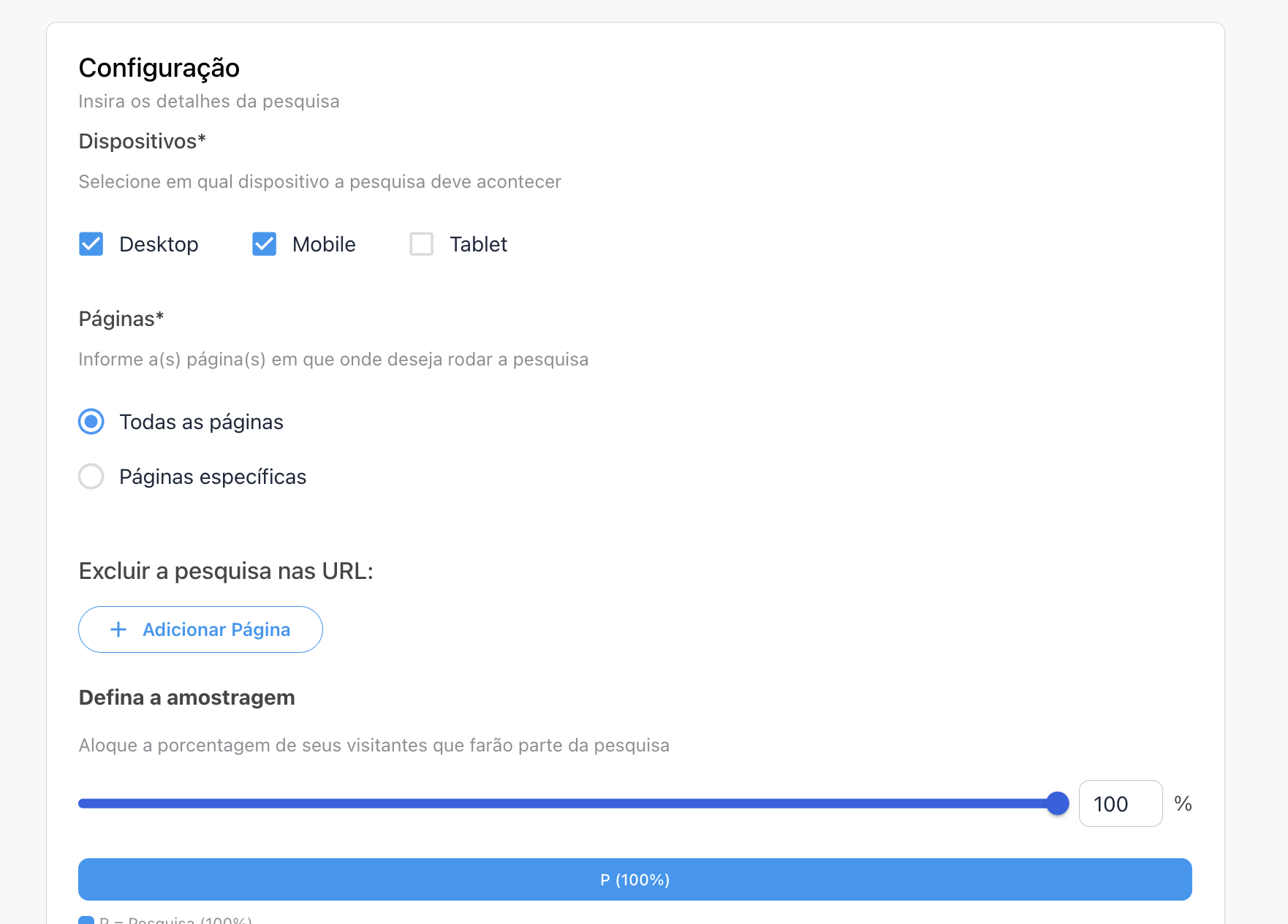 Configurações da pesquisa — dispositivos, páginas e amostragem